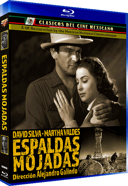 ESPALDAS MOJADAS aka WET BACKS – 4K RESTORATION BLU-RAY