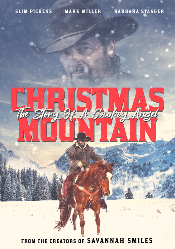 CHRISTMAS MOUNTAIN – THE STORY OF A COWBOY ANGEL