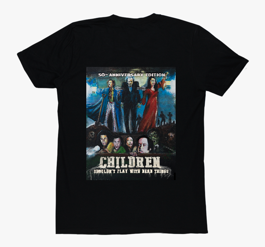 Children Shouldn’t Play With Dead Things T-Shirt