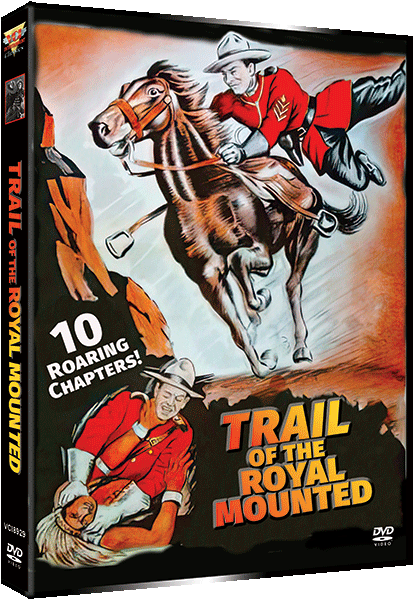 TRAIL OF THE ROYAL MOUNTED