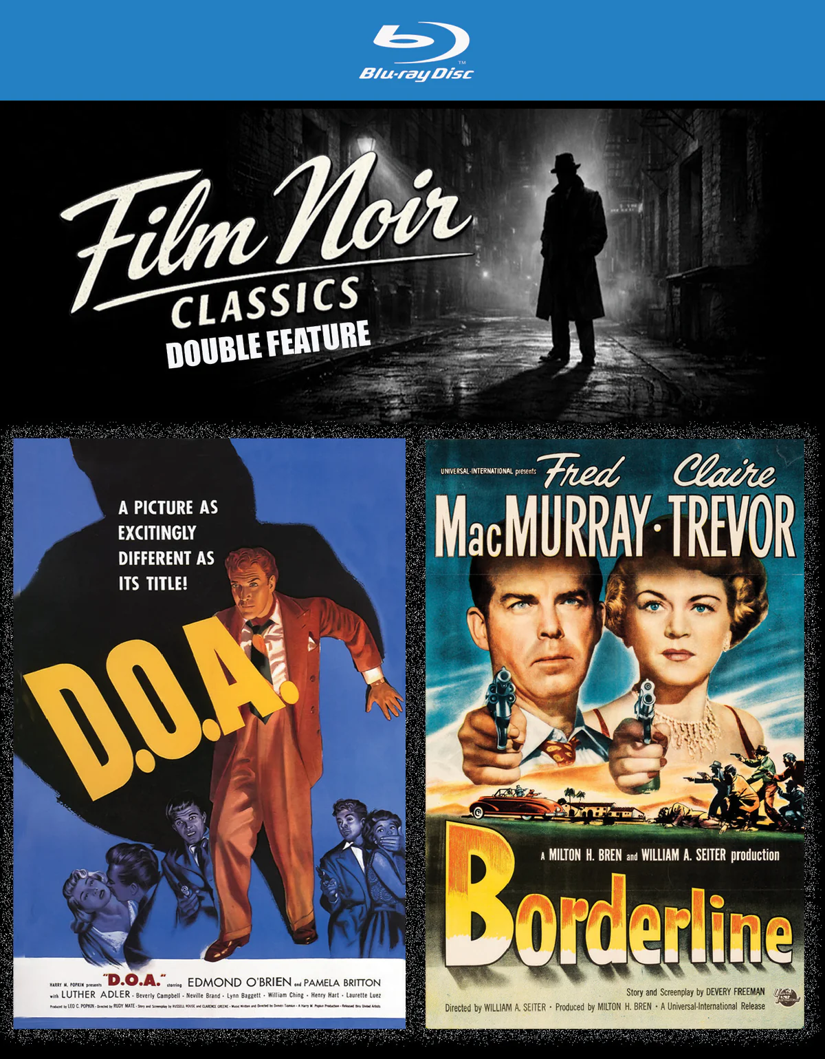 FILM NOIR CLASSICS DOUBLE FEATURE: BORDERLINE (1950) & D.O.A. (1949)