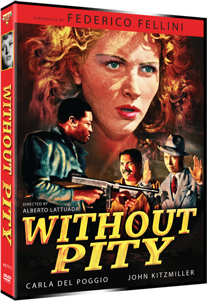 WITHOUT PITY