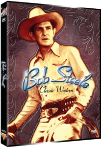 BOB STEELE CLASSIC WESTERNS – Four Feature
