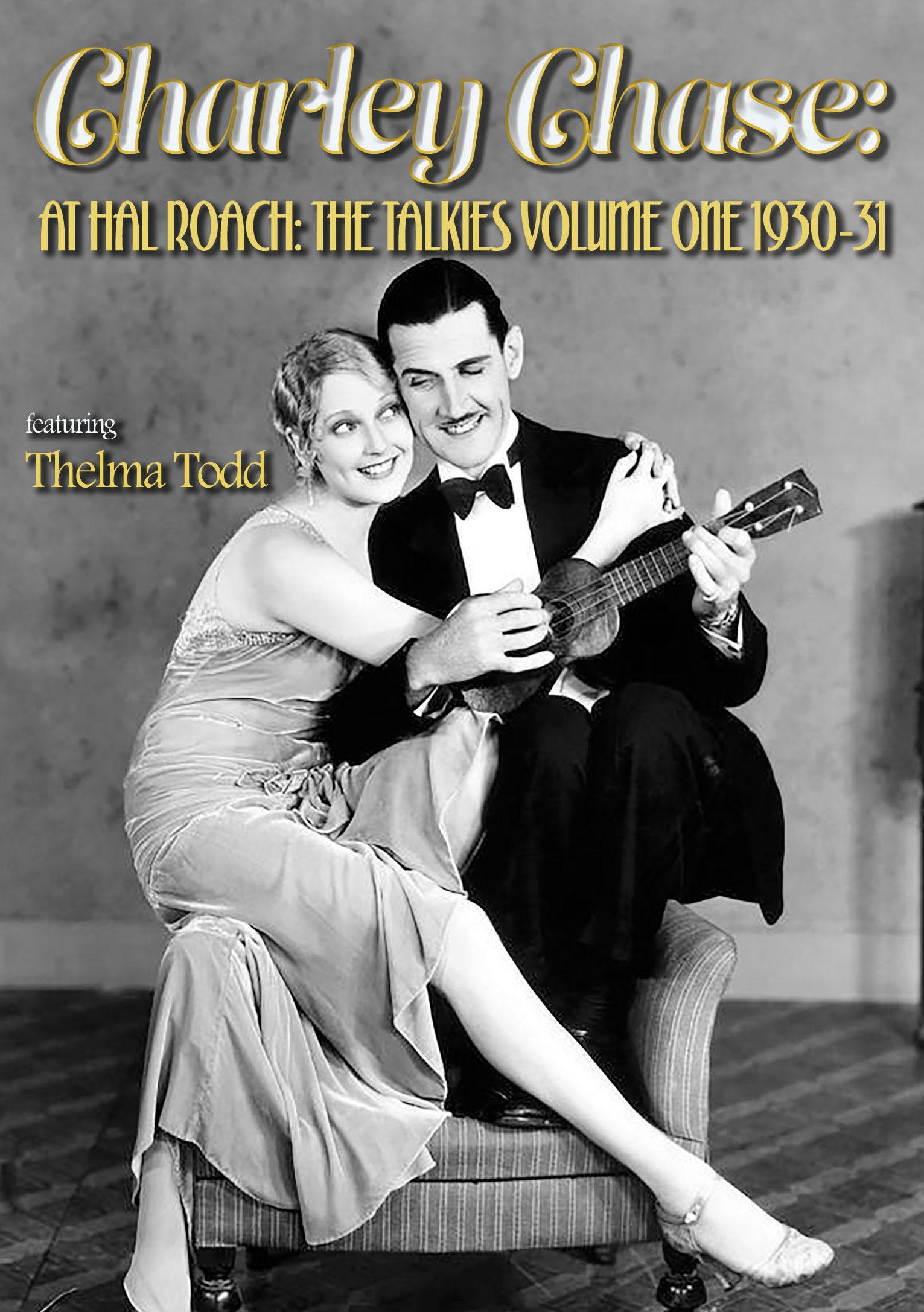 Charley Chase at Hal Roach: The Talkies Volume One 1930-31